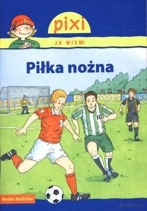 Pixi JA WIEM! Piłka nożna [KSIĄŻKA]