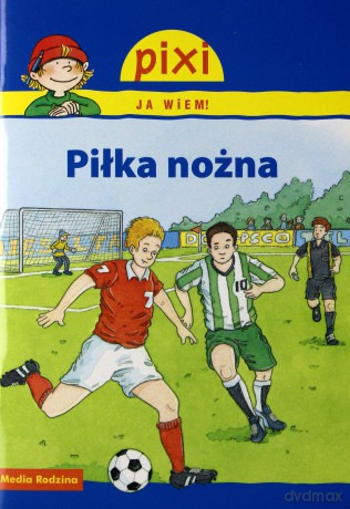 Pixi JA WIEM! Piłka nożna [KSIĄŻKA]