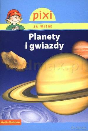 Pixi JA WIEM! Planety i gwiazdy [KSIĄŻKA]