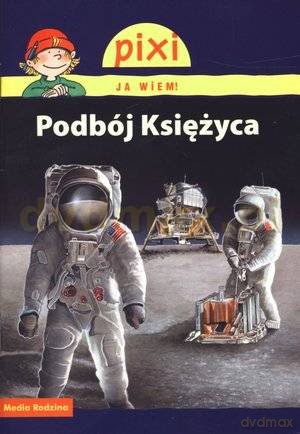 Pixi JA WIEM! Podbój Księżyca [KSIĄŻKA]