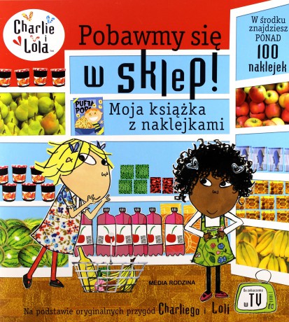 Pobawmy się w sklep! Charlie i Lola - Lauren Child [KSIĄŻKA]