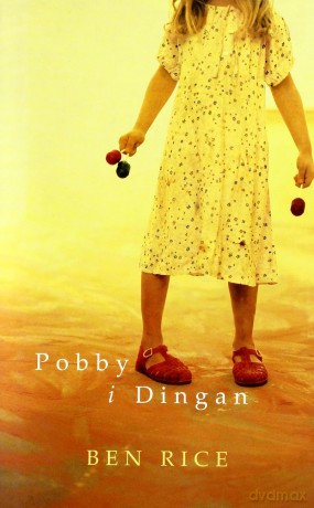 Pobby i Dingan - Ben Rice [KSIĄŻKA]