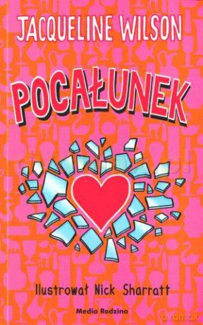 Pocałunek - Jacqueline Wilson [KSIĄŻKA]