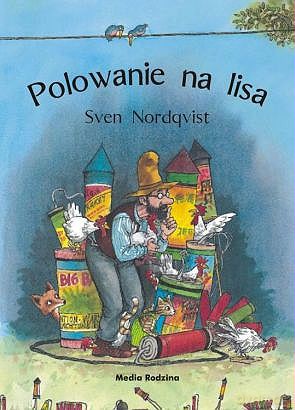 Polowanie na lisa - Sven Nordqvist [KSIĄŻKA]
