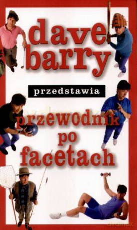 Przewodnik po facetach - Dave Barry [KSIĄŻKA]