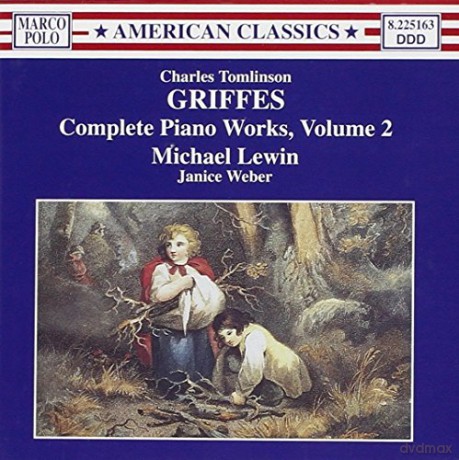 Charles Tomlinson Griffes: Klavierwerke [CD]