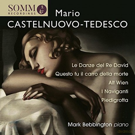 Mario Castelnuovo-Tedesco: Klavierwerke [CD]
