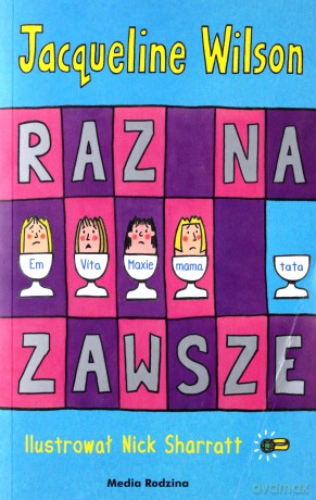 Raz na zawsze - Jacqueline Wilson [KSIĄŻKA]