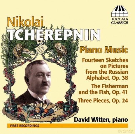 Nicolai Tscherepnin: Klavierwerke [CD]