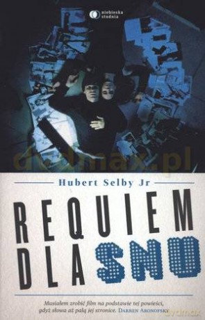 Requiem dla snu - Hubert Selby Jr [KSIĄŻKA]
