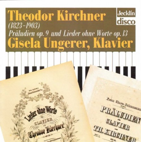 Theodor Kirchner: Klavierwerke [CD]