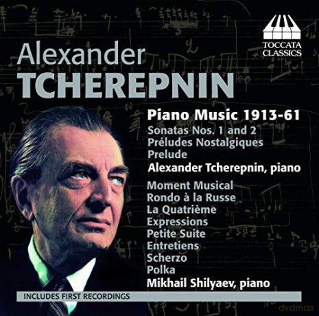 Alexander Tscherepnin: Klavierwerke 1913-1961 [CD]