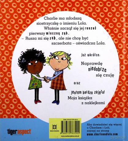 Charlie i Lola. Rusza mi się ząb, ale nie chcę być szczerbata! - Lauren Child [KSIĄŻKA]