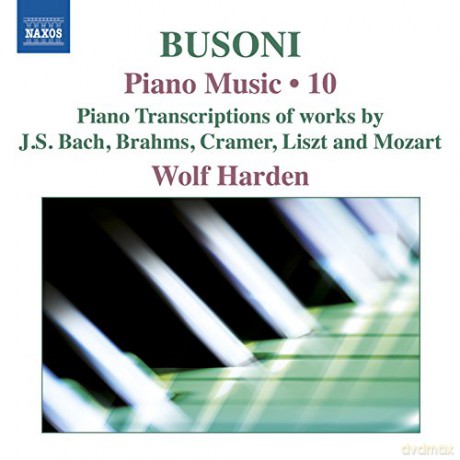 Ferruccio Busoni: Klavierwerke Vol.10 [CD]