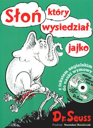 Słoń, który wysiedział jajko - Dr. Seuss [KSIĄŻKA]+[CD]
