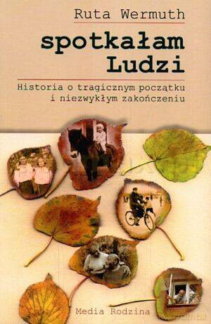 Spotkałam ludzi - Ruta Wermuth [KSIĄŻKA]