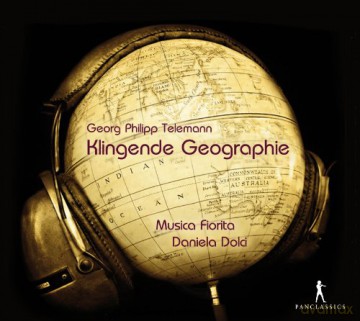Georg Philipp Telemann: Klingende Geographie [CD]