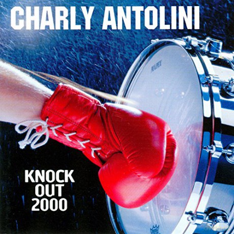 Charly Antolini: Knock Out 2000 [CD]