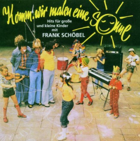 Frank Schobel: Komm, wir malen eine Sonne [CD]