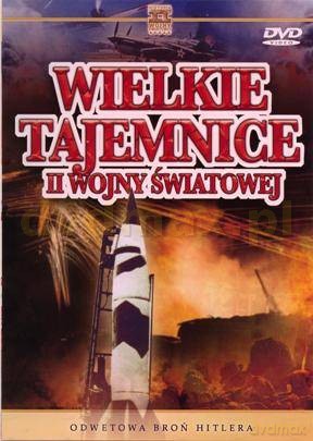 Wielkie Tajemnice II Wojny Światowej 18: Odwetowa broń Hitlera [DVD]
