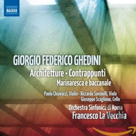 Giorgio Federico Ghedini: Konzert fur Orchester Architetture [CD]