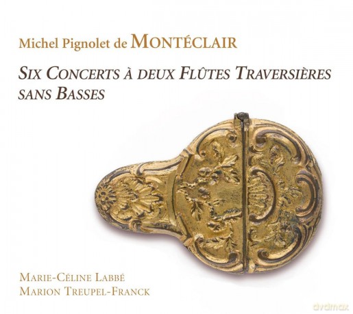 Michel Pignolet de Monteclair: Konzerte Nr.1-6 fur 2 Floten ohne Bc [2CD]