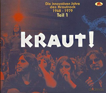 KRAUT! - Die innovativen Jahre des Krautrock 1968 - 1979 - Teil 1 [CD]