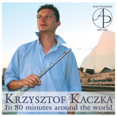 Krzysztof Kaczka - In 80 Minutes Around the World [CD]