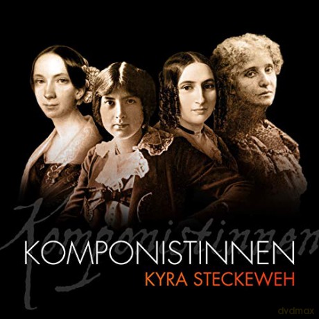 Kyra Steckeweh - Komponistinnen [2CD]