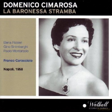 Domenico Cimarosa: La Baronessa Stramba [CD]