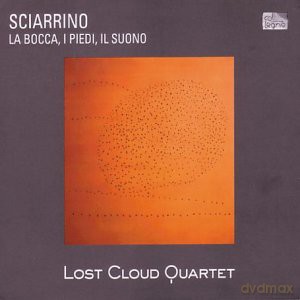 Salvatore Sciarrino: La Bocca,I Piedi,Il Suono fur Saxophonquartett [2CD]