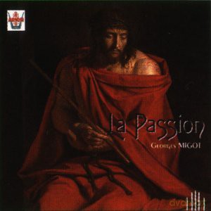 Georges Migot: La Passion (Oratorium) [2CD]