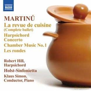Bohuslav Martinu: La Revue de Cuisine (Ballett) [CD]