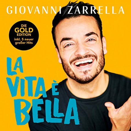 Giovanni Zarrella: La Vita ss Bella (Gold) [CD]