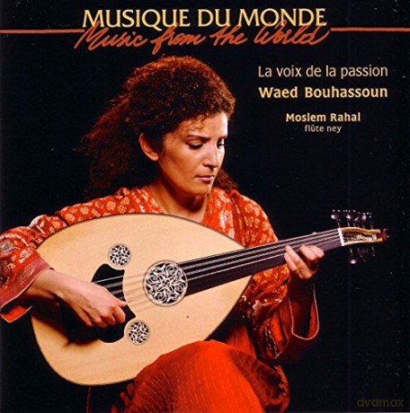 Waed Bouhassoun: La Vois De La Passion [CD]