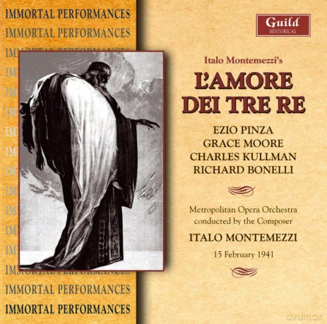 Italo Montemezzi: L'Amore Dei Tre Re [2CD]