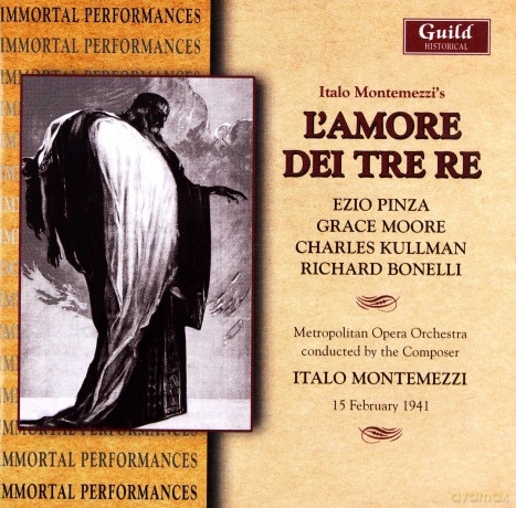 Italo Montemezzi: L'Amore Dei Tre Re [2CD]