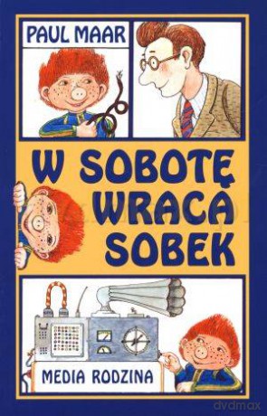 W sobotę wraca Sobek - Paul Maar [KSIĄŻKA]
