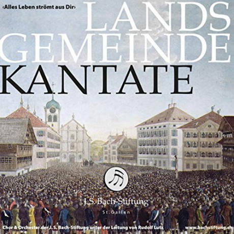 Rudolf Lutz: Landsgemeindekantate Alles Leben stromt aus dir [CD]