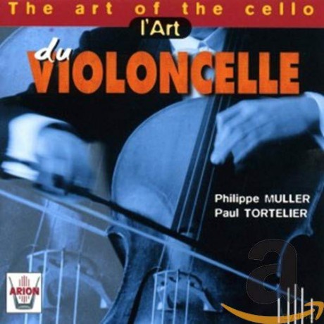 L'Art du Violoncelle [CD]