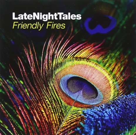 Friendly Fires: Late Night Tales [CD]