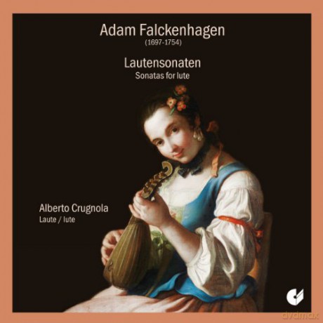 Adam Falckenhagen: Lautensonaten op.1 Nr.1-6 [CD]