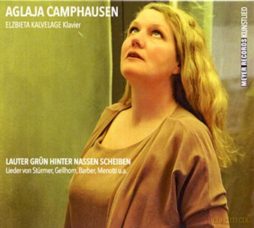 Aglaja Camphausen: Lauter grun hinter nassen Scheiben [CD]