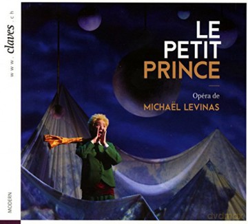Michael Levinas: Le Petit Prince [CD]