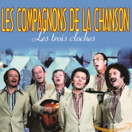 Les Compagnons De La Chanson: Les 3 cloches [CD]