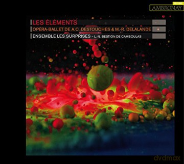 Andre Cardinal Destouches: Les Elements (Opera-ballet) [CD]