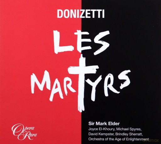 Gaetano Donizetti: Les Martyrs [3CD]