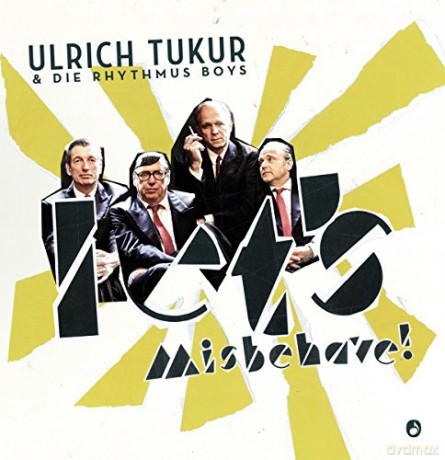 Ulrich Tukur: Let's Misbehave! [CD]