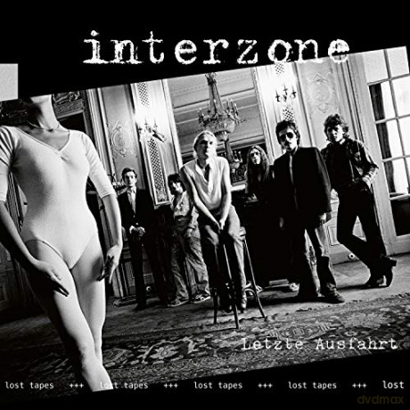 Interzone: Letzte Ausfahrt: Lost Tapes [CD]