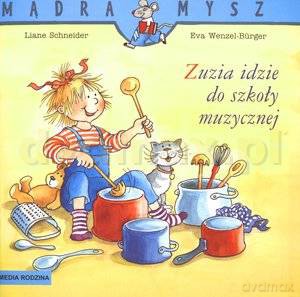 Zuzia idzie do szkoły muzycznej [KSIĄŻKA]